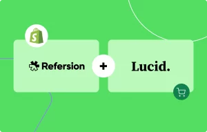 Refersion + Lucid
