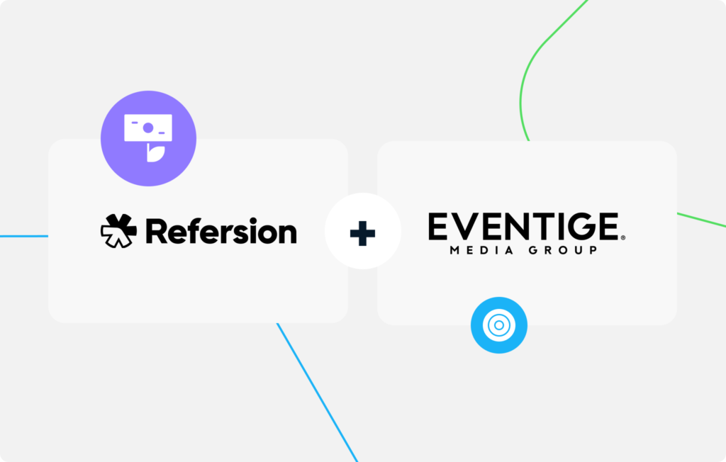 Refersion + Eventige: Growing Your Brand to It’s Full Potential featured image