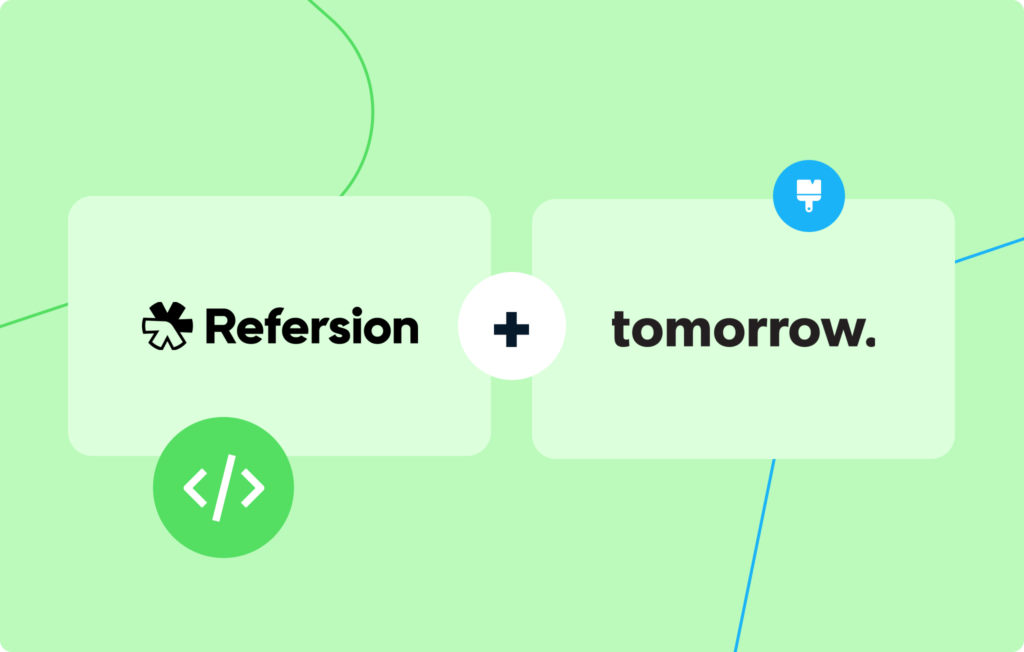 Refersion + Tomorrow: Growing Your Brand Today featured image