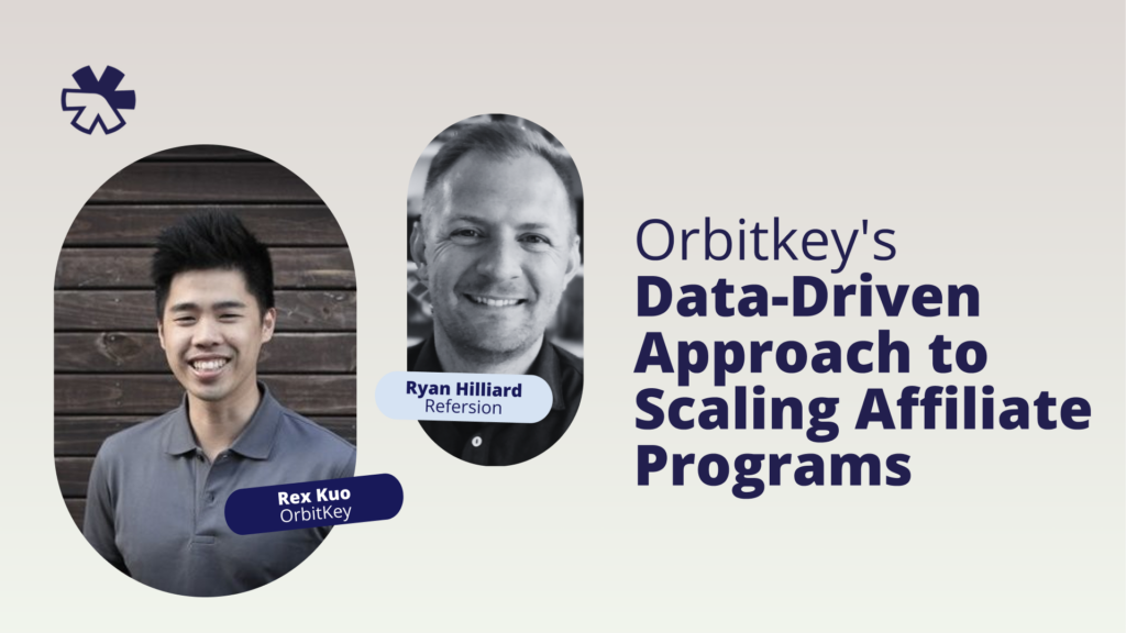 Orbitkey’s Data-Driven Approach to Scaling Affiliate Programs featured image